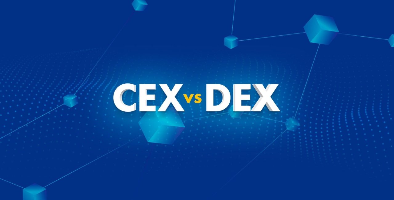 Introducing CEX and DEX platforms, part 1.